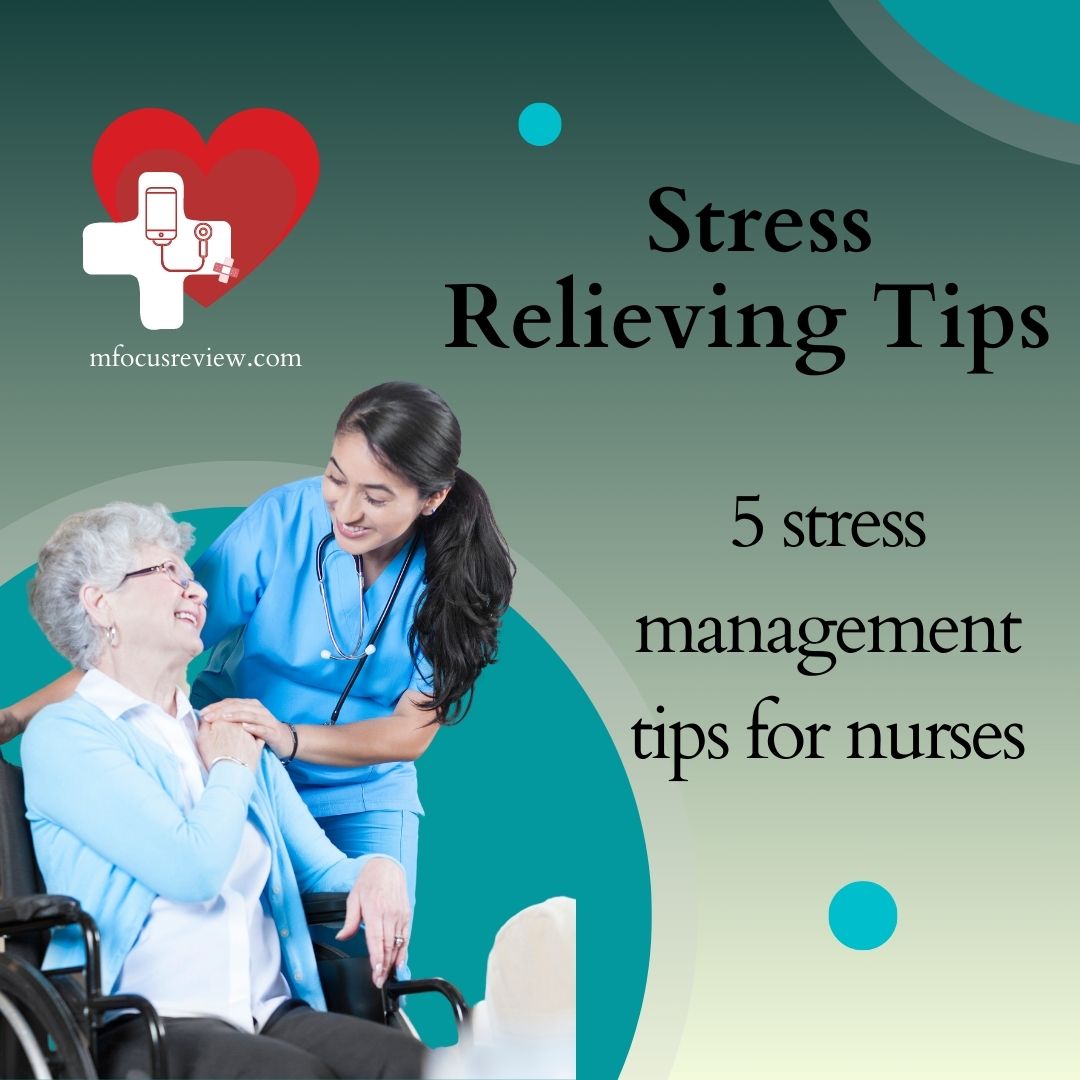 5 Stress Management Tips For Nurses – Nursing Focus