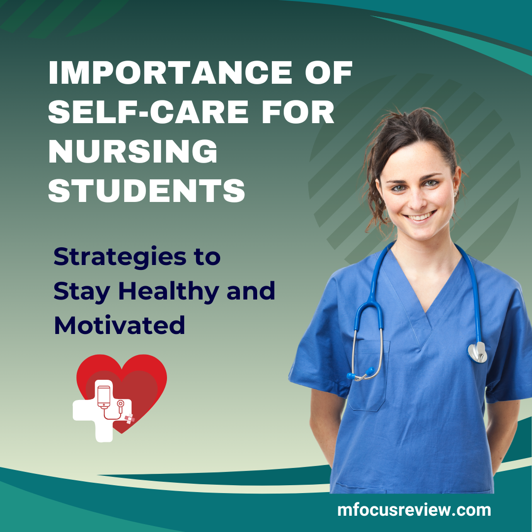 The Importance of Self-Care for Nursing Students: Strategies to Stay H ...