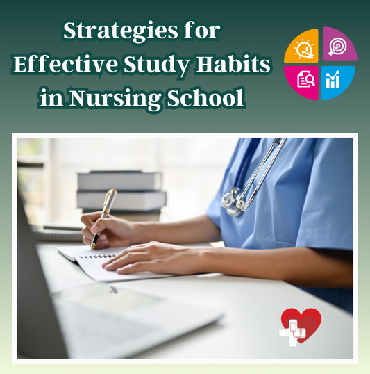 Strategies for Effective Study Habits in Nursing School !!